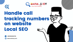 how to handle call tracking numbers on website local seo
