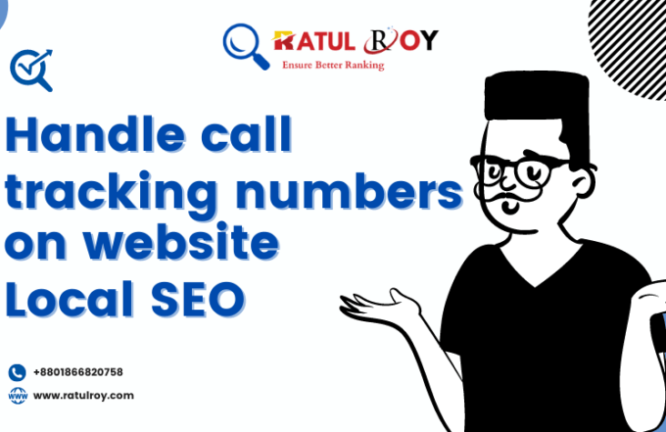 How to Handle Call Tracking Numbers on website Local SEO